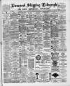 Liverpool Shipping Telegraph and Daily Commercial Advertiser Tuesday 09 August 1892 Page 1