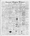 Liverpool Shipping Telegraph and Daily Commercial Advertiser Thursday 01 September 1892 Page 1