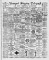 Liverpool Shipping Telegraph and Daily Commercial Advertiser Thursday 03 November 1892 Page 1