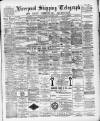 Liverpool Shipping Telegraph and Daily Commercial Advertiser