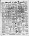 Liverpool Shipping Telegraph and Daily Commercial Advertiser