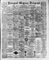 Liverpool Shipping Telegraph and Daily Commercial Advertiser Saturday 07 January 1893 Page 1