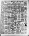 Liverpool Shipping Telegraph and Daily Commercial Advertiser Tuesday 10 January 1893 Page 1