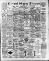 Liverpool Shipping Telegraph and Daily Commercial Advertiser Tuesday 17 January 1893 Page 1