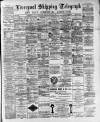 Liverpool Shipping Telegraph and Daily Commercial Advertiser Tuesday 24 January 1893 Page 1