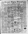 Liverpool Shipping Telegraph and Daily Commercial Advertiser Thursday 26 January 1893 Page 1