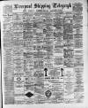 Liverpool Shipping Telegraph and Daily Commercial Advertiser Friday 27 January 1893 Page 1