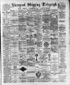 Liverpool Shipping Telegraph and Daily Commercial Advertiser Friday 10 February 1893 Page 1
