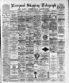 Liverpool Shipping Telegraph and Daily Commercial Advertiser Thursday 16 February 1893 Page 1