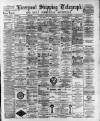 Liverpool Shipping Telegraph and Daily Commercial Advertiser Thursday 09 March 1893 Page 1