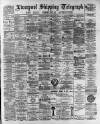 Liverpool Shipping Telegraph and Daily Commercial Advertiser Wednesday 22 March 1893 Page 1