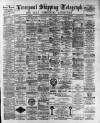 Liverpool Shipping Telegraph and Daily Commercial Advertiser Friday 24 March 1893 Page 1