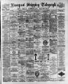 Liverpool Shipping Telegraph and Daily Commercial Advertiser Saturday 25 March 1893 Page 1