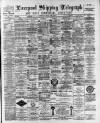 Liverpool Shipping Telegraph and Daily Commercial Advertiser Tuesday 25 April 1893 Page 1
