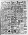Liverpool Shipping Telegraph and Daily Commercial Advertiser Tuesday 02 May 1893 Page 1