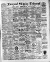 Liverpool Shipping Telegraph and Daily Commercial Advertiser Friday 16 June 1893 Page 1