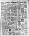 Liverpool Shipping Telegraph and Daily Commercial Advertiser Thursday 22 June 1893 Page 1