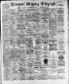 Liverpool Shipping Telegraph and Daily Commercial Advertiser Wednesday 05 July 1893 Page 1