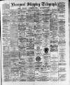 Liverpool Shipping Telegraph and Daily Commercial Advertiser Saturday 08 July 1893 Page 1
