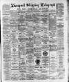 Liverpool Shipping Telegraph and Daily Commercial Advertiser Tuesday 08 August 1893 Page 1