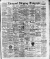 Liverpool Shipping Telegraph and Daily Commercial Advertiser Wednesday 09 August 1893 Page 1
