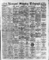 Liverpool Shipping Telegraph and Daily Commercial Advertiser Monday 21 August 1893 Page 1
