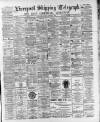 Liverpool Shipping Telegraph and Daily Commercial Advertiser Tuesday 03 October 1893 Page 1