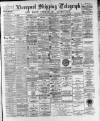 Liverpool Shipping Telegraph and Daily Commercial Advertiser Monday 09 October 1893 Page 1