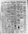 Liverpool Shipping Telegraph and Daily Commercial Advertiser Monday 30 October 1893 Page 1