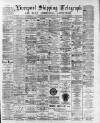 Liverpool Shipping Telegraph and Daily Commercial Advertiser Thursday 16 November 1893 Page 1