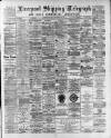 Liverpool Shipping Telegraph and Daily Commercial Advertiser Monday 20 November 1893 Page 1