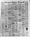 Liverpool Shipping Telegraph and Daily Commercial Advertiser Tuesday 21 November 1893 Page 1