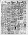 Liverpool Shipping Telegraph and Daily Commercial Advertiser Wednesday 22 November 1893 Page 1