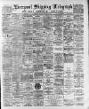 Liverpool Shipping Telegraph and Daily Commercial Advertiser Monday 11 December 1893 Page 1