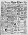 Liverpool Shipping Telegraph and Daily Commercial Advertiser Thursday 11 January 1894 Page 1