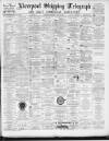 Liverpool Shipping Telegraph and Daily Commercial Advertiser Thursday 12 July 1894 Page 1