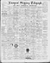 Liverpool Shipping Telegraph and Daily Commercial Advertiser Saturday 14 July 1894 Page 1