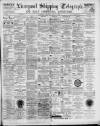 Liverpool Shipping Telegraph and Daily Commercial Advertiser Wednesday 01 August 1894 Page 1