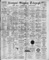 Liverpool Shipping Telegraph and Daily Commercial Advertiser Friday 31 August 1894 Page 1