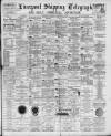 Liverpool Shipping Telegraph and Daily Commercial Advertiser Wednesday 05 September 1894 Page 1