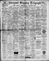 Liverpool Shipping Telegraph and Daily Commercial Advertiser Saturday 22 September 1894 Page 1