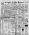 Liverpool Shipping Telegraph and Daily Commercial Advertiser Saturday 10 November 1894 Page 1
