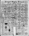 Liverpool Shipping Telegraph and Daily Commercial Advertiser Tuesday 27 November 1894 Page 1