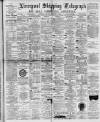 Liverpool Shipping Telegraph and Daily Commercial Advertiser Saturday 01 December 1894 Page 1