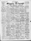 Liverpool Shipping Telegraph and Daily Commercial Advertiser Friday 25 January 1895 Page 1