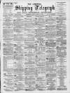 Liverpool Shipping Telegraph and Daily Commercial Advertiser