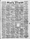 Liverpool Shipping Telegraph and Daily Commercial Advertiser