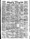 Liverpool Shipping Telegraph and Daily Commercial Advertiser Monday 01 March 1897 Page 1
