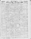 Liverpool Shipping Telegraph and Daily Commercial Advertiser Tuesday 25 May 1897 Page 1