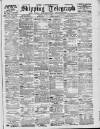 Liverpool Shipping Telegraph and Daily Commercial Advertiser Tuesday 15 June 1897 Page 1